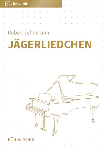 Robert Schumann: Jägerliedchen