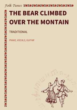 Traditional: The Bear Climbed over the Montain