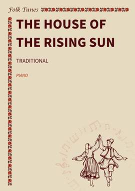 Traditional: The House of The Rising Sun