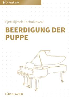 Pjotr Iljitsch Tschaikowski: Beerdigung der Puppe