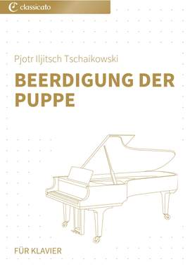 Pjotr Iljitsch Tschaikowski: Beerdigung der Puppe