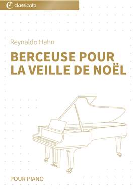 Reynaldo Hahn: Berceuse pour la veille de Noël