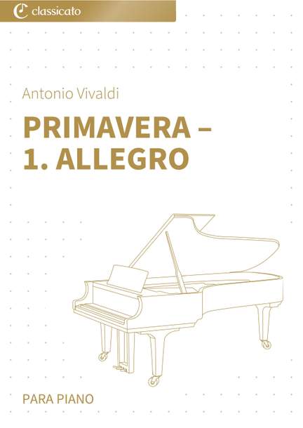 Antonio Vivaldi: Primavera – 1. Allegro