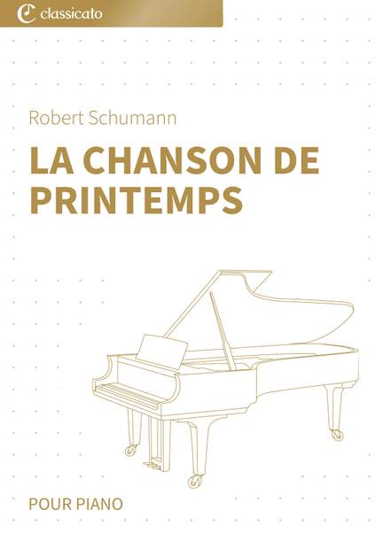 Robert Schumann: La chanson de printemps