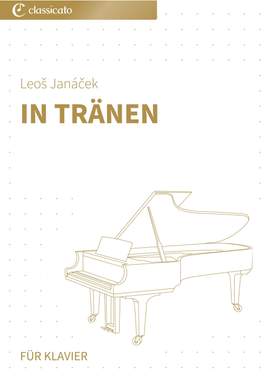 Leoš Janáček: In Tränen
