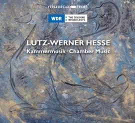 Lutz-Werner Hesse: Chamber Music