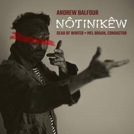Andrew Balfour: nôtinikêw