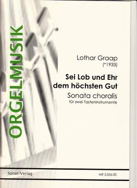 Graap, L: Sei Lob und Ehr dem höchsten Gut