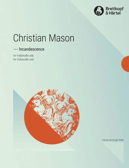 Mason, C: Incandescence