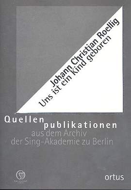 Roellig, J C: Uns ist ein Kind geboren für Soli,