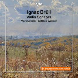 Ignaz Brüll: Violin Sonatas
