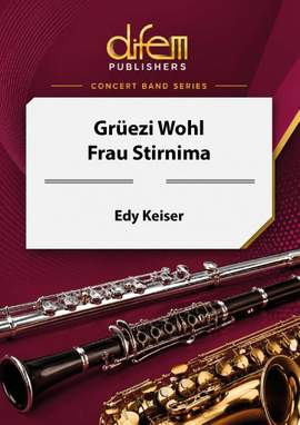Edy Keiser: Grüezi Wohl Frau Stirnima