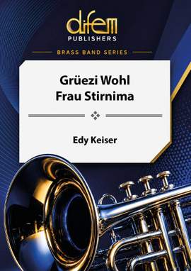 Edy Keiser: Grüezi Wohl Frau Stirnima
