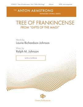 Ralph M. Johnson: Gifts Of The Magi - 1. Tree Of Frankincense