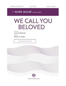 Mark Miller: We Call You Beloved