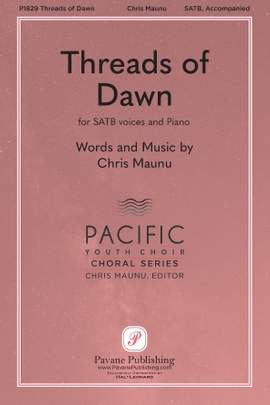 Chris Maunu: Threads Of Dawn