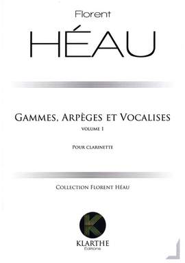 HEAU, F: Gammes, Arpèges et Vocalises 1 Vol. 1