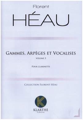 HEAU, F: Gammes, Arpèges et Vocalises 3 Vol. 3