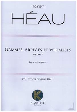HEAU, F: Gammes, Arpèges et Vocalises 5 Vol. 5