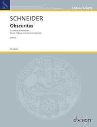 Schneider, Enjott: Obscuritas