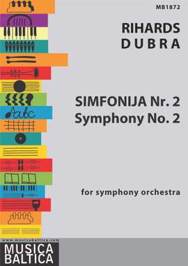 Dubra, Rihards: Symphony No.2