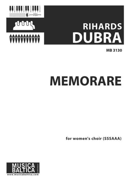 Dubra, Rihards: Memorare