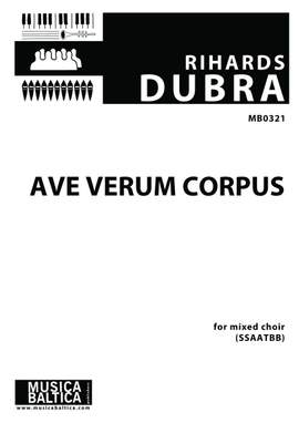 Dubra, Rihards: Ave verum corpus