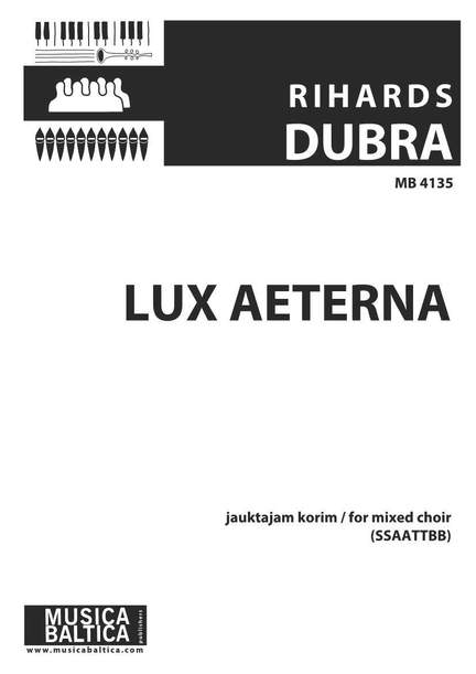 Dubra, Rihards: Lux aeterna