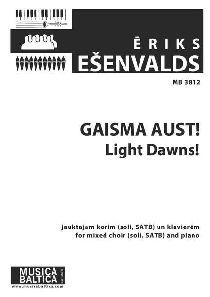 Ešenvalds, Ēriks: Gaisma Aust! (Light Dawns!)
