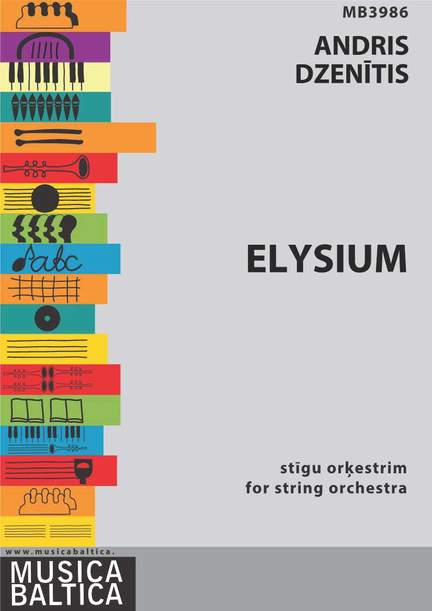 Dzenītis, Andris: Elysium for String Orchestra
