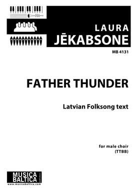 Jēkabsone, Laura: Father Thunder