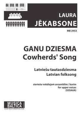Jēkabsone, Laura : Ganu Dziesma (Cowherds' Song)