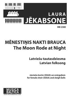 Jēkabsone, Laura : Mēnestiņis nakti brauca (The Moon Rode at Night)