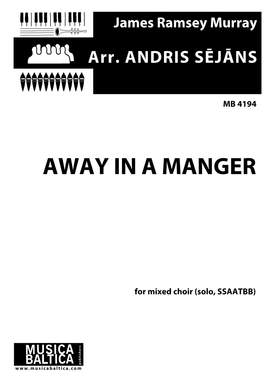 Sējāns, Andris: Away in a Manger