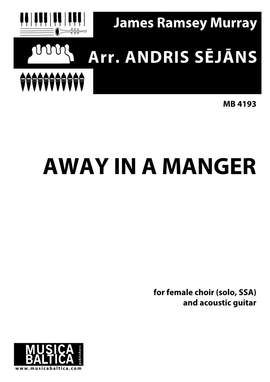 Sējāns, Andris: Away in a Manger