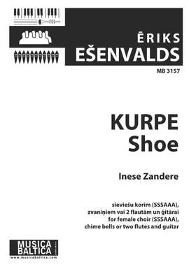 Ešenvalds, Ēriks: Kurpe (Shoe)