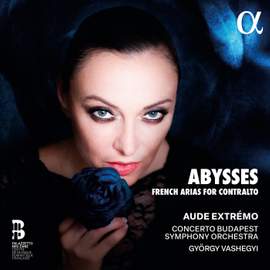 Abysses. French Arias for Contralto