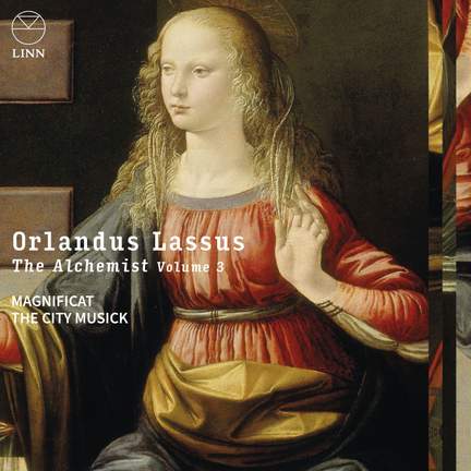 Orlandus Lassus: the Alchemist, Vol. 3
