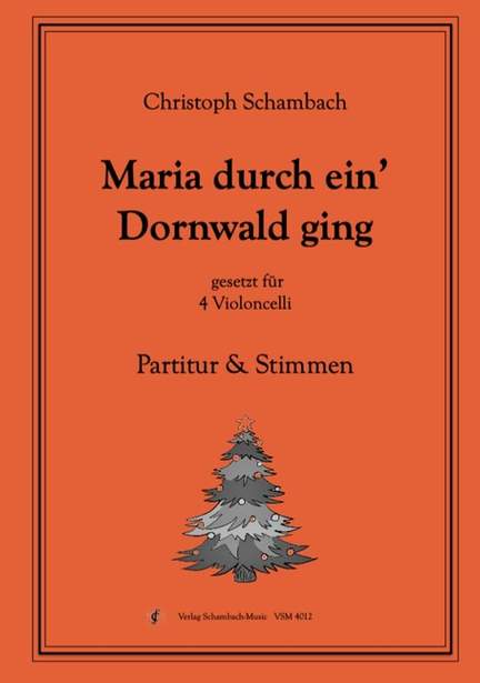 Maria durch ein Dornwald ging