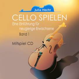 Hecht, J: Cello spielen Band 1 Mitspiel CD