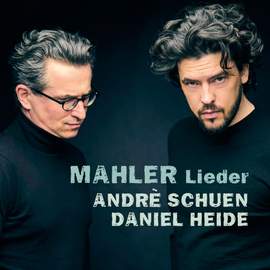 Mahler - Lieder eines fahrenden Gesellen, Rückert Lieder, Kindertotenlieder