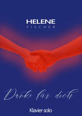 Florian Brückl, Basti Becks, Helene Fischer: Danke für dich