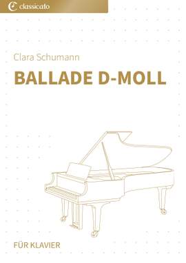 Clara Schumann: Ballade d-Moll