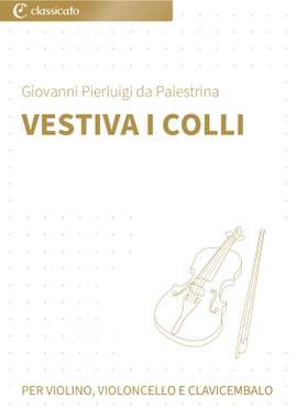 Giovanni Pierluigi da Palestrina: Vestiva i colli