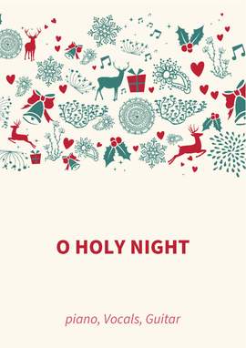 Adolphe Adam: O Holy Night