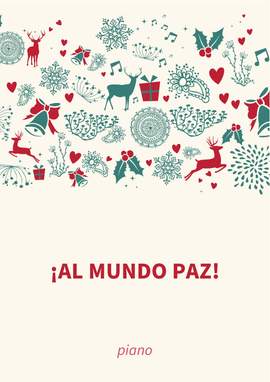 Traditional: ¡Al mundo paz!