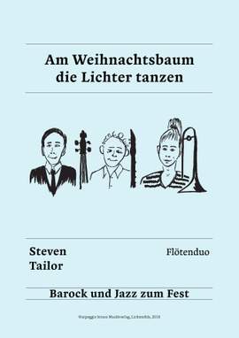 Steven Tailor: Am Weihnachtsbaum die Lichter tanzen