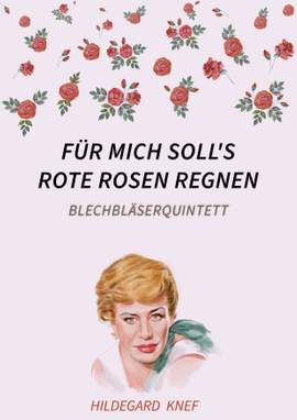 Hans Hammerschmid: Für mich soll's rote Rosen regnen
