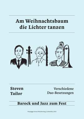 Steven Tailor: Am Weihnachtsbaum die Lichter tanzen
