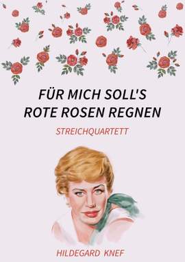 Hans Hammerschmid: Für mich soll's rote Rosen regnen